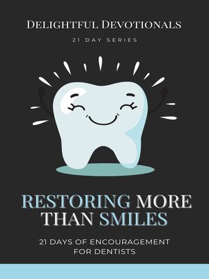 cover image of Restoring More Than Smiles